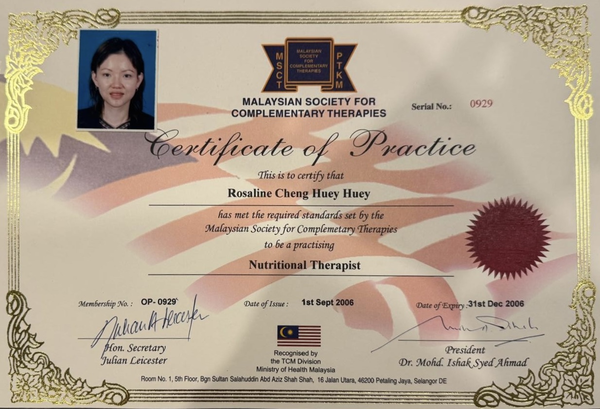 Certificate of Practice as a Nutritional Therapist from the Malaysian Society for Complementary Therapies